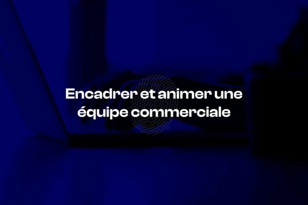 Illustration de la formation pour encadrer et animer une équipe commerciale